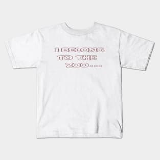 I belong to the Zoo Kids T-Shirt